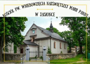 Kościół pw. Wniebowzięcia NMP z XVIII w. w Jasionce