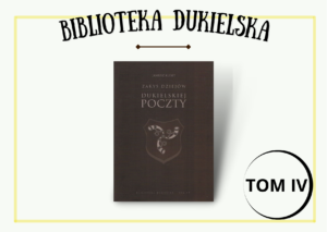 Tom IV – „Zarys dziejów dukielskiej poczty” Janusz Kubit