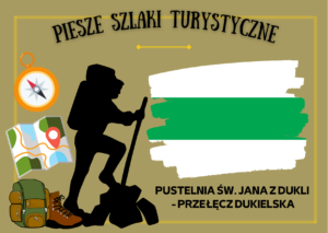 Zielony szlak pieszy: Pustelnia św. Jana z Dukli – Przełęcz Dukielska
