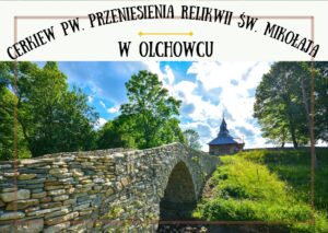 Cerkiew pw. Przeniesienia Relikwii św. Mikołaja w Olchowcu z XVIII w.
