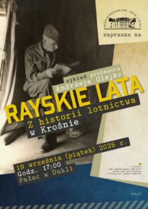 „Rayskie lata” – wykład o historii lotnictwa w Krośnie
