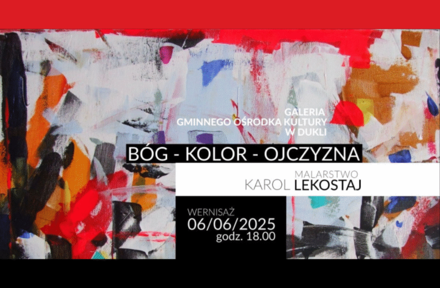 „BÓG – KOLOR – OJCZYZNA” – Wystawa malarstwa Karola Lekostaja w Dukli