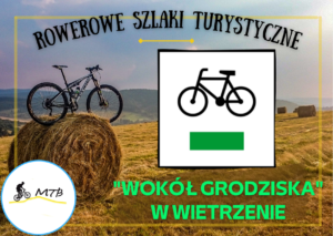 Szlak rowerowy “Wokół Grodziska” w Wietrznie